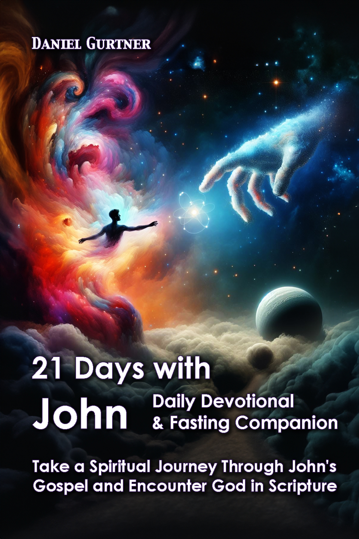 21 Days with John Daily Devotional and Fasting Companion